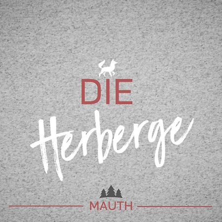 Die Herberge Mauth Exteriör bild